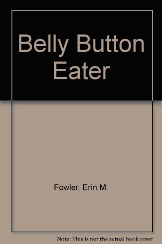 The Belly Button Eater
