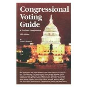 Congressional Voting Guide A Ten Year Compilation