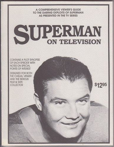 Superman on Television A Comprehensive Viewer's Guide to the Daring Exploits of Superman as Presented in the TV Series