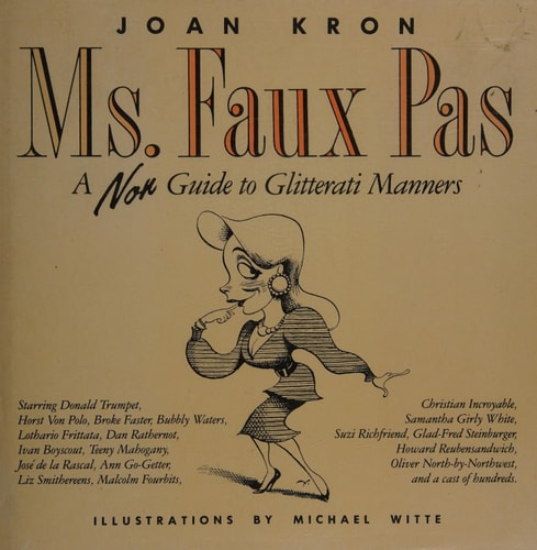 Ms. Faux Pas A Non Guide to Glitterati Manners