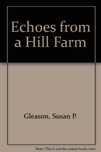 Echoes from a Hill Farm