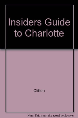 The Insiders' Guide to Charlotte