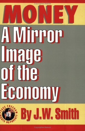 Money A Mirror Image of the Economy