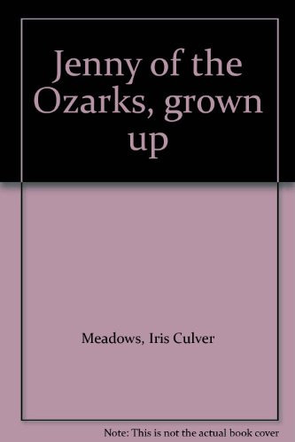Jenny of the Ozarks, Grown Up