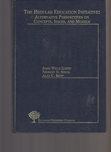 The Regular Education Initiative Alternative Perspectives on Concepts, Issues, and Models