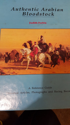 Authentic Arabian Bloodstock: A Reference Guide, Historical Articles, and Racing Records