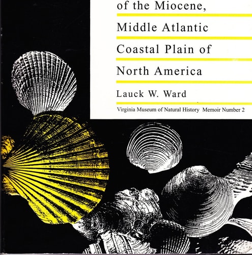 Molluscan Biostratigraphy of the Miocene: Middle Atlantic Coastal Plains of North America/Book and Chart (Memoir, No 2)