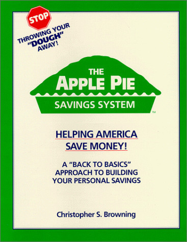 The Apple Pie Savings System