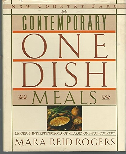 Contemporary One Dish Meals Modern Interpretations of Classic One-pot Cookery