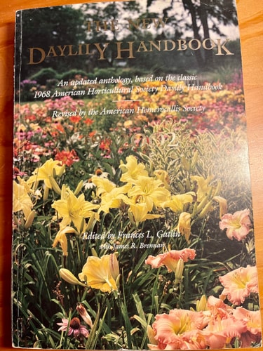 The New Daylily Handbook For 2002 : an Updated Anthology, Based on the Classic 1968, American Horticultural Society Daylily Handbook
