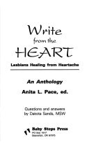 Write from the Heart: Lesbians Healing from Heartache : An Anthology