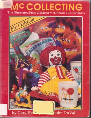 McCollecting The Illustrated Price Guide to McDonald's Collectibles