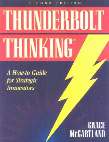 Thunderbolt Thinking Transform Your Insights & Options Into Powerful Business Results