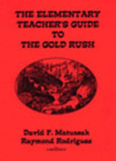 The Elementary Teacher's Guide to the Gold Rush