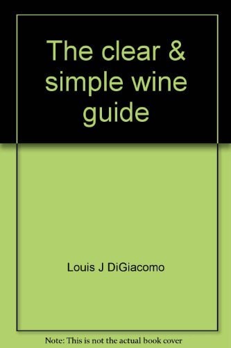 The Clear & Simple Wine Guide