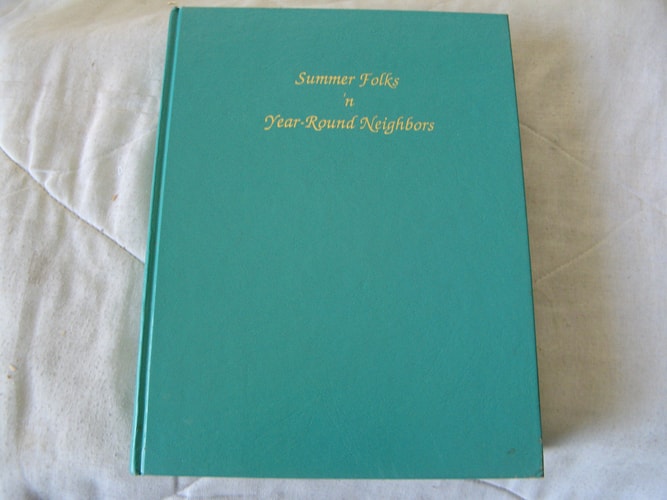 Summer Folks 'n Year-round Neighbors The Bayshore's Social History Settlement to the 1950s