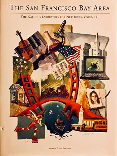 The San Francisco Bay Area The Nation's Laboratory for New Ideas