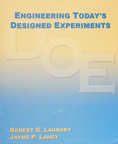 Engineering Today's Designed Experiments