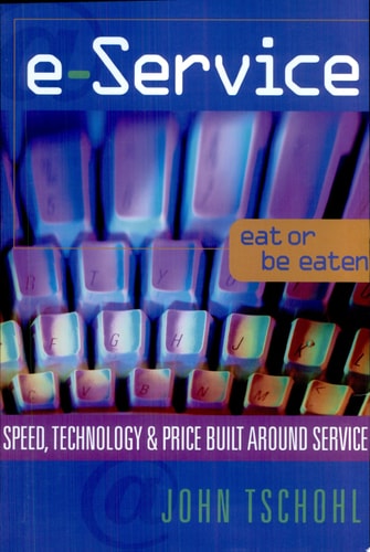 E-Service Speed, Technology, and Price Built Around Service