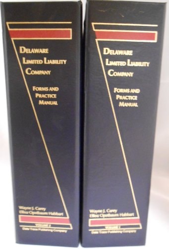 Delaware Limited Liability Company Forms and Practice Manual