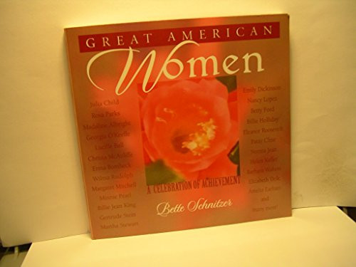 Great American Women A Celebration of Achievement
