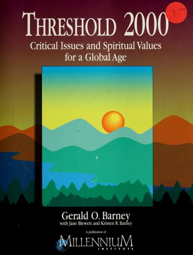 Threshold 2000 Critical Issues and Spiritual Values for a Global Age