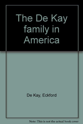 The De Kay Family in America