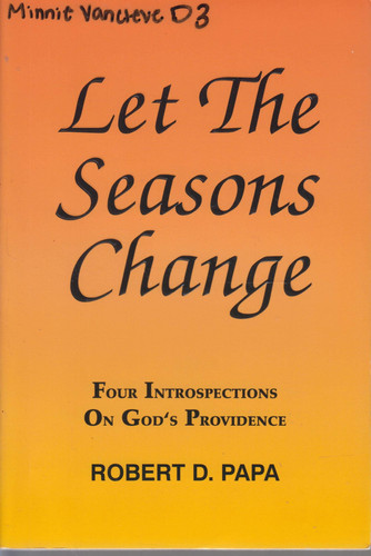 Let the Seasons Change Four Introspections on God's Providence