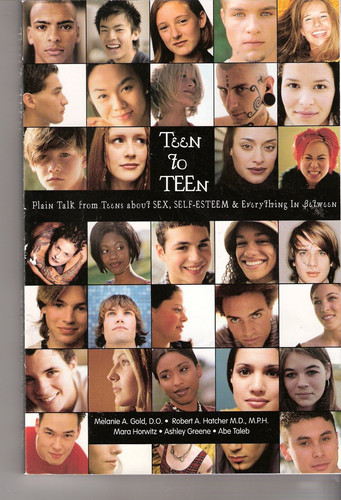 Teen to Teen Talk from Teens about Sex, Self-esteem and Everything in Between