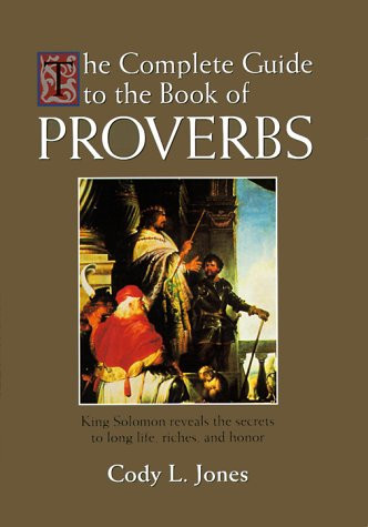 The Complete Guide to the Book of Proverbs