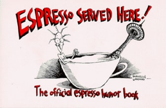 Espresso Served Here! Featuring Linda Latte The Official Espresso Humor Book