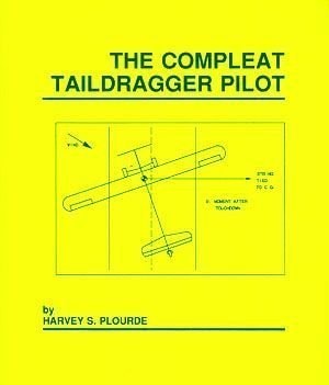 The Compleat Taildragger Pilot