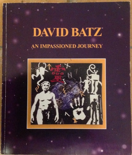 David Batz - An Impassioned Journey Allegories and Symbols