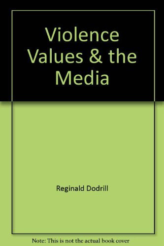 Violence, Values & the Media