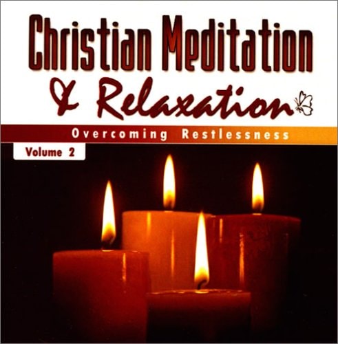 Christian Meditation and Relaxation CD: Overcoming Restlessness