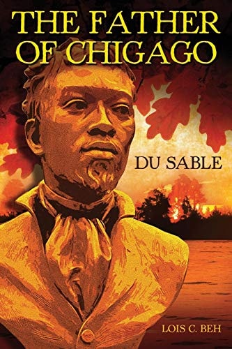 Father of Chicago Du Sable