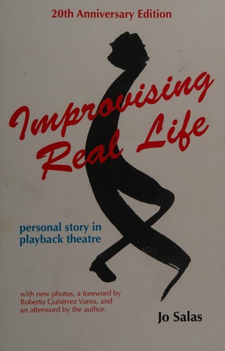 Improvising Real Life Personal Story in Playback Theatre