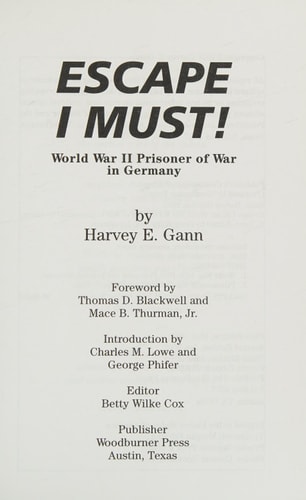 Escape I Must: World War II Prisoner of War in Germany