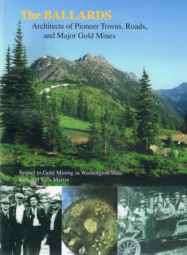 The Ballards Architects of Pioneer Towns, Roads, and Major Gold Mines