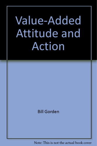 Value-Added Attitude and Action