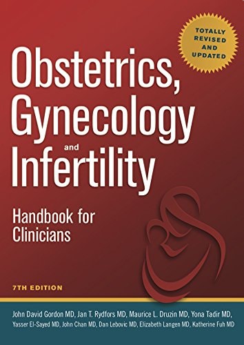 Obstetrics, Gynecology and Infertility (Pocket size and eBook): Handbook for Clinicians..