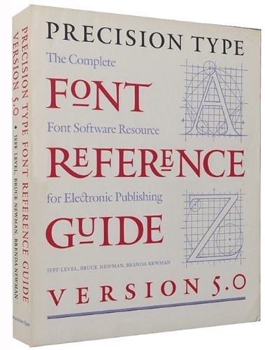 Precision Type Font Reference Guide: Version 5.0