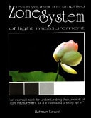 Teach Yourself the Simplified Zone System of Light Measurement