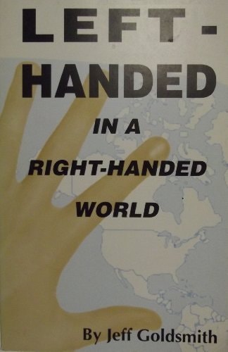 Left-Handed in a Right-Handed World
