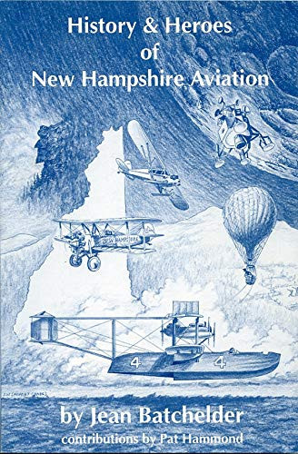 History and Heroes of N. H. Aviation