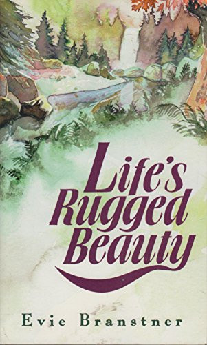 Life's Rugged Beauty