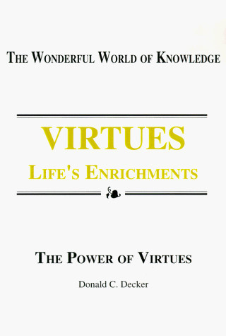 Virtues: Life's Enrichments The Power of Virtues