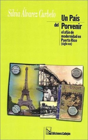 Un pais del porvenir (Spanish Edition)