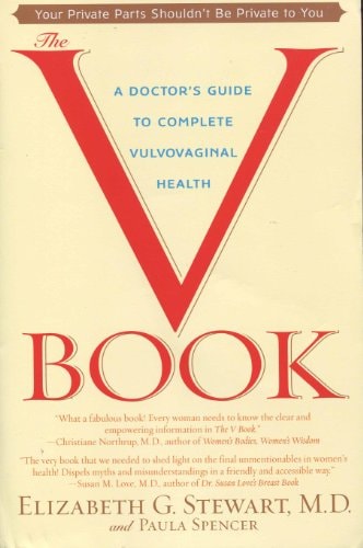 The V Book (A doctor's guide to complete vulvovaginal health)