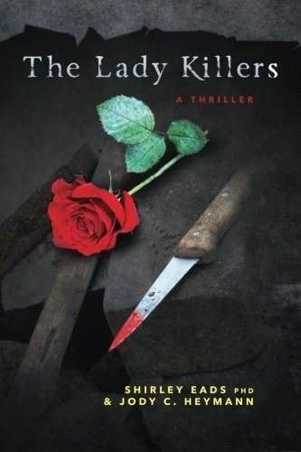 The Lady Killers: A Thriller